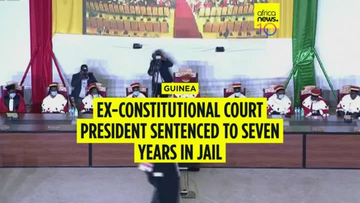 Guinea's ex-Constitutional Court president sentenced to seven years in ...