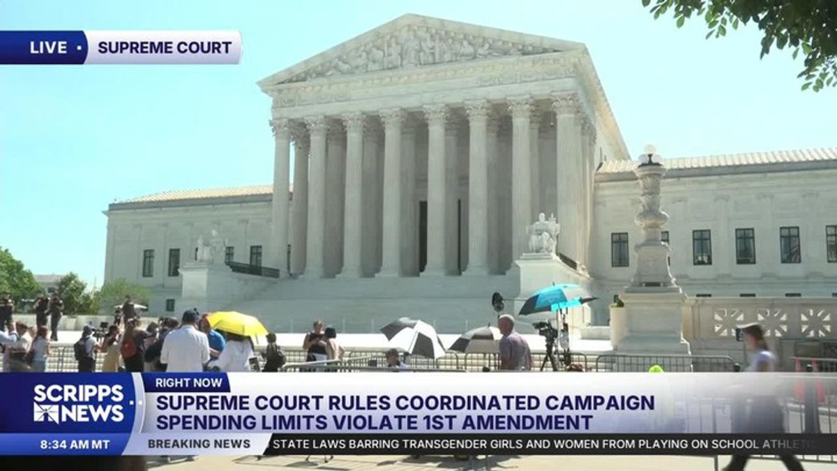 Supreme Court rules coordinated campaign spending limits violate 1st ...