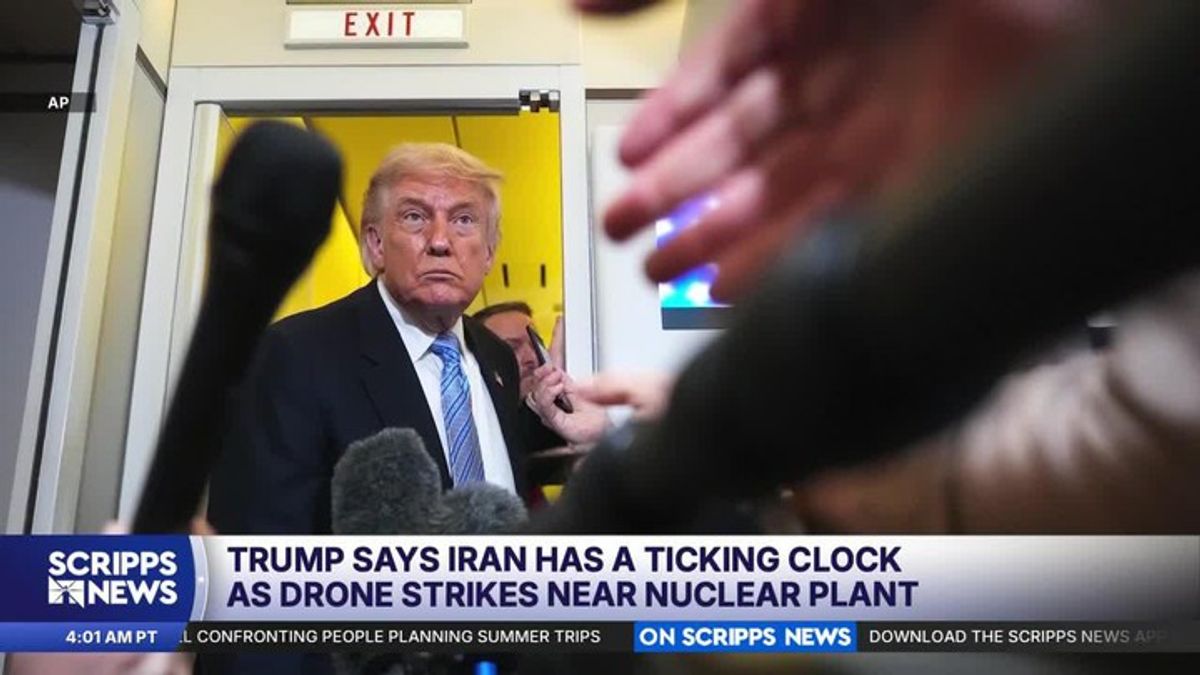 Trump says Iran has a ticking clock as drone strikes hit near nuclear ...