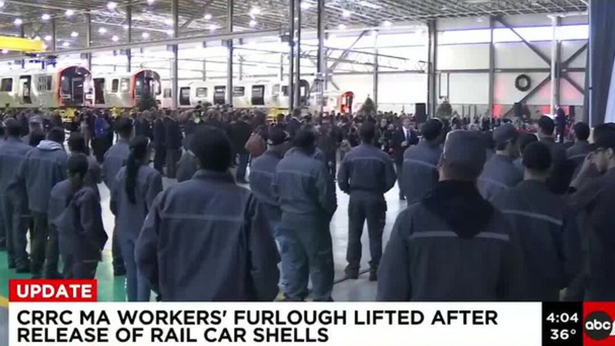 CRRC MA Workers' furlough lifted after release of rail car shells ...