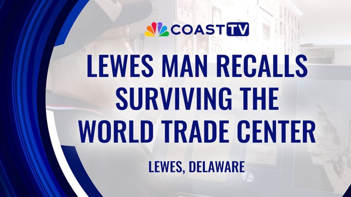 Lewes man recalls surviving the World Trade Center on 9/11 | Haystack News