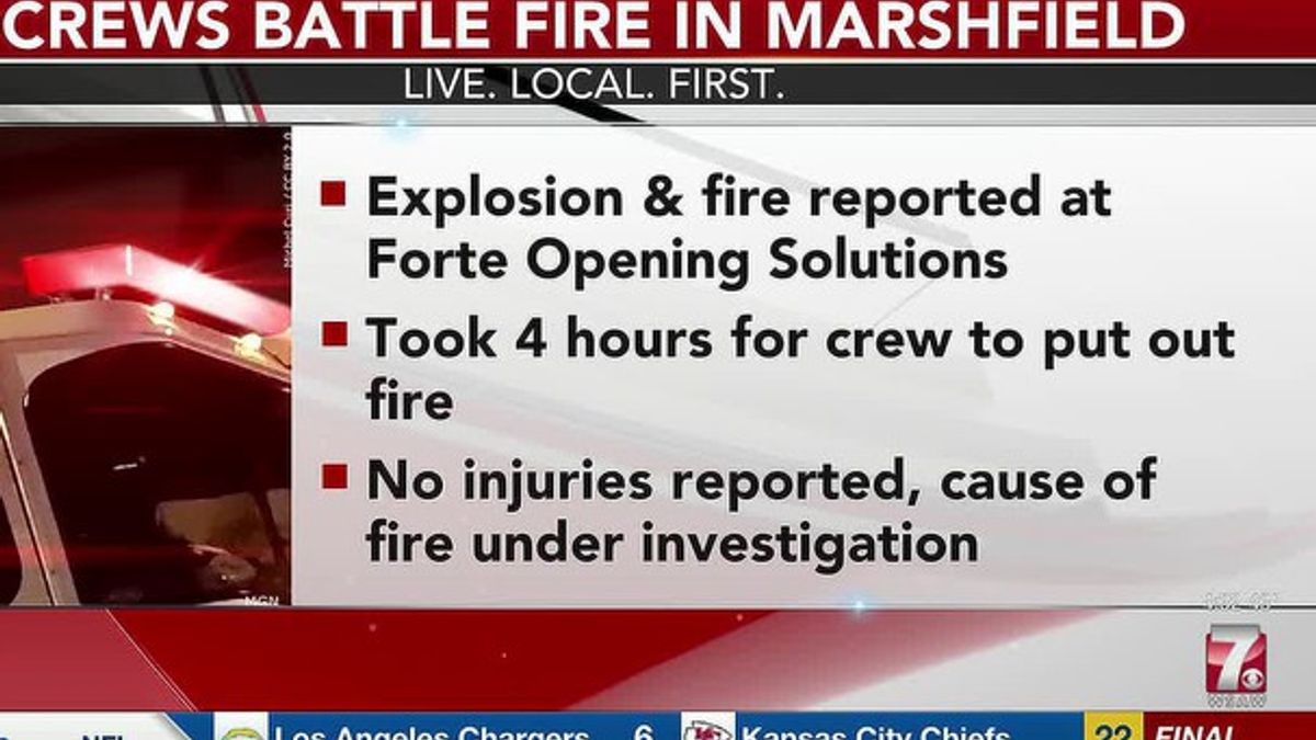 Explosion, fire reported at Forte Opening Solutions in Marshfield ...